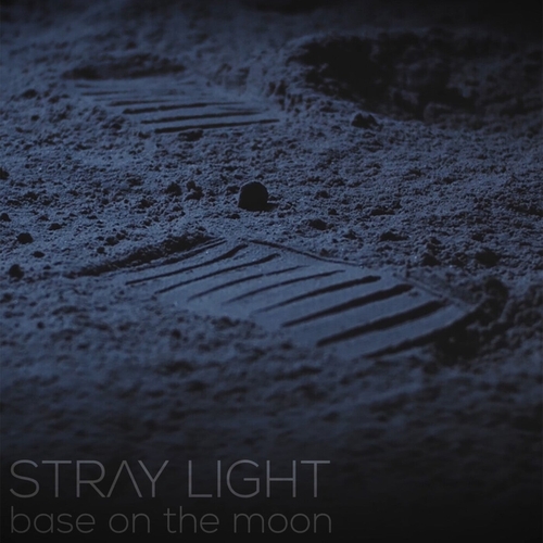 STRAY LIGHT - Base on the Moon [HUSREC018]
